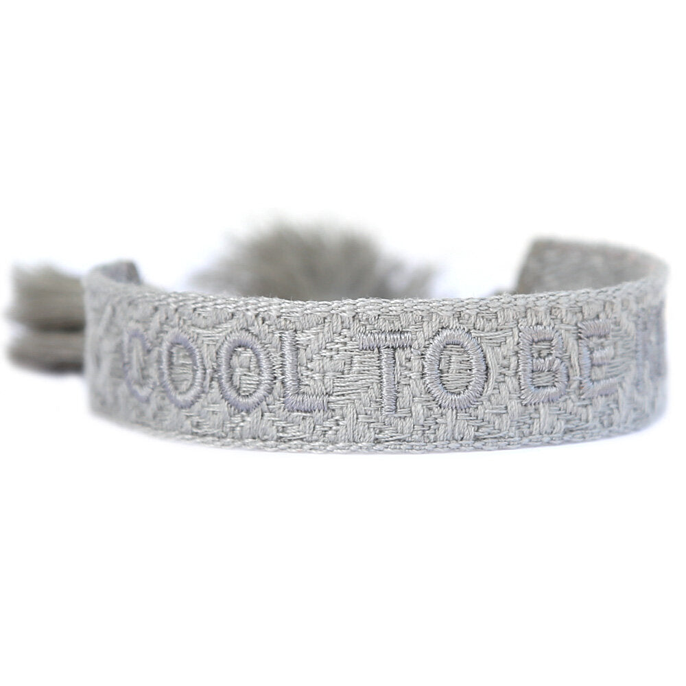 Woven bracelet cool to be kind light grey